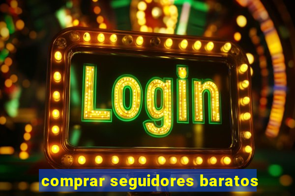 comprar seguidores baratos